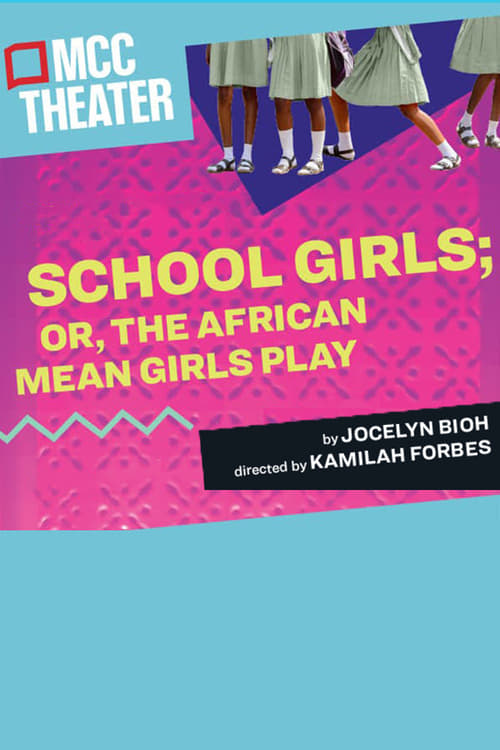 Jaquette School Girls; Or, The African Mean Girls Play
