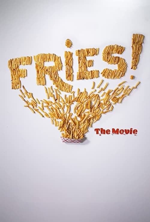 Jaquette Fries! The Movie