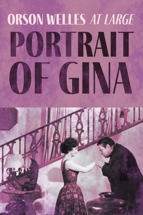 Jaquette Orson Welles at Large: Portrait of Gina