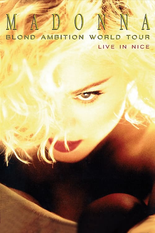 Jaquette Madonna: Blond Ambition World Tour 1990: Live From Nice