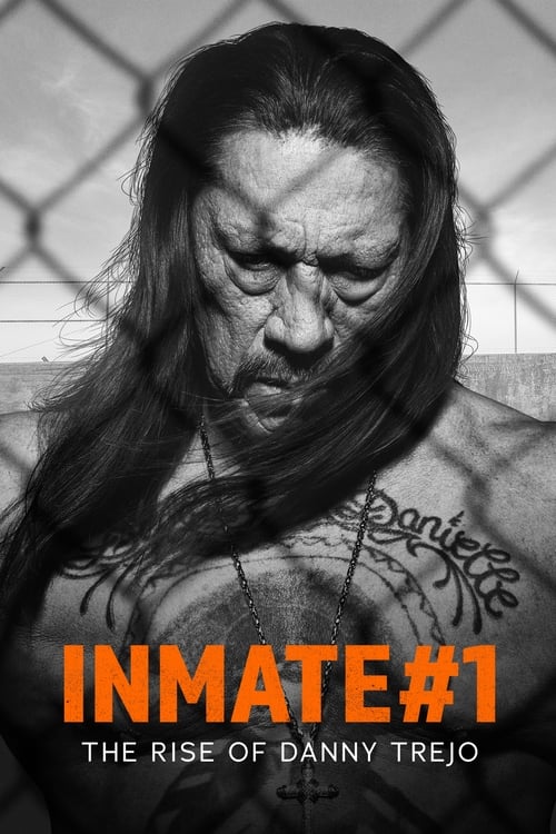 Jaquette Inmate #1: The Rise of Danny Trejo