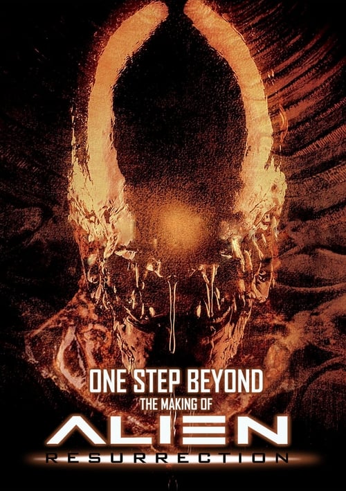 Jaquette One Step Beyond : Making 'Alien: Resurrection'
