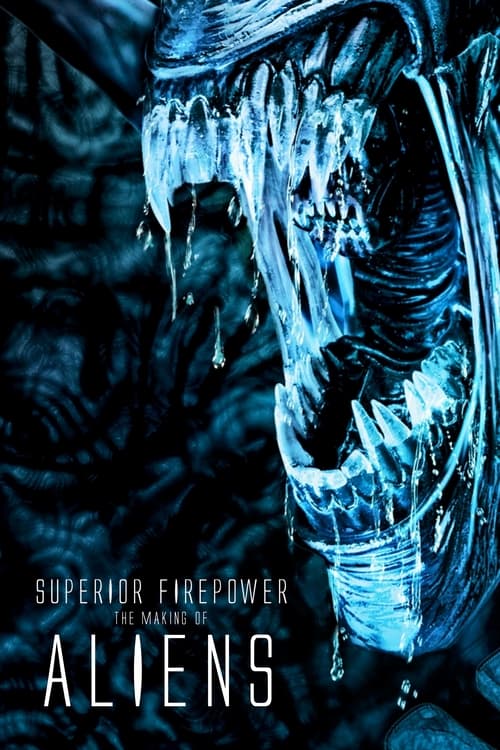 Jaquette Superior Firepower: Making 'Aliens'