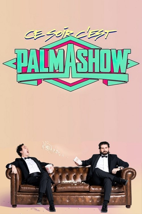 Jaquette Ce soir, c'est Palmashow