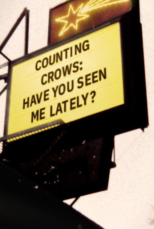Jaquette Counting Crows: Have You Seen Me Lately?