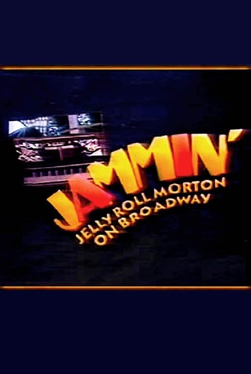 Jaquette Jammin': Jelly Roll Morton on Broadway