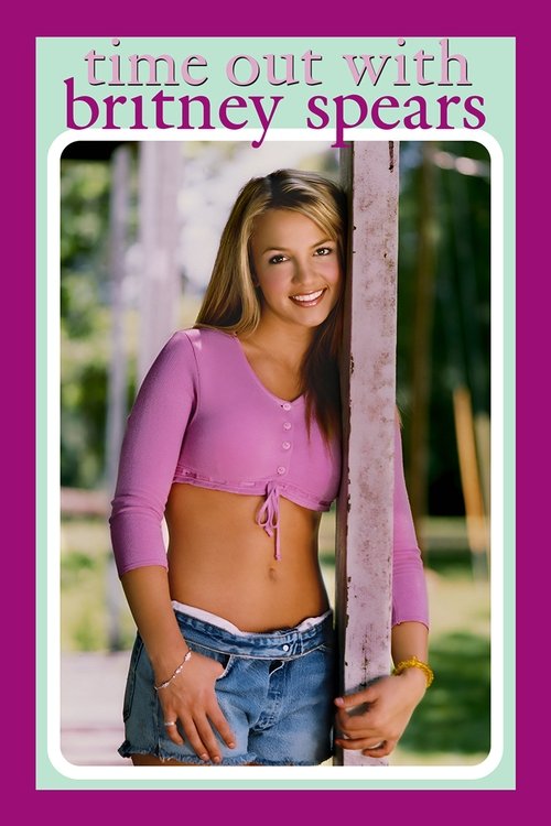 Jaquette Britney Spears: Time Out with Britney Spears