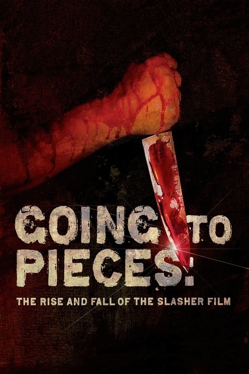 Jaquette Going to Pieces: The Rise and Fall of the Slasher Film