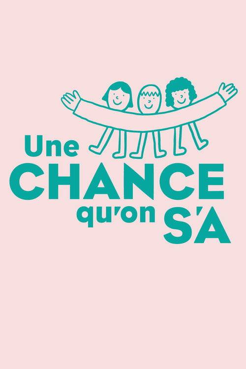 Jaquette Une chance qu'on s'a