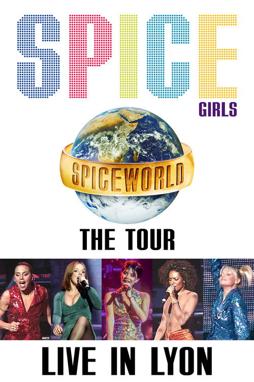Jaquette Spice Girls: Spiceworld Tour Live in Lyon