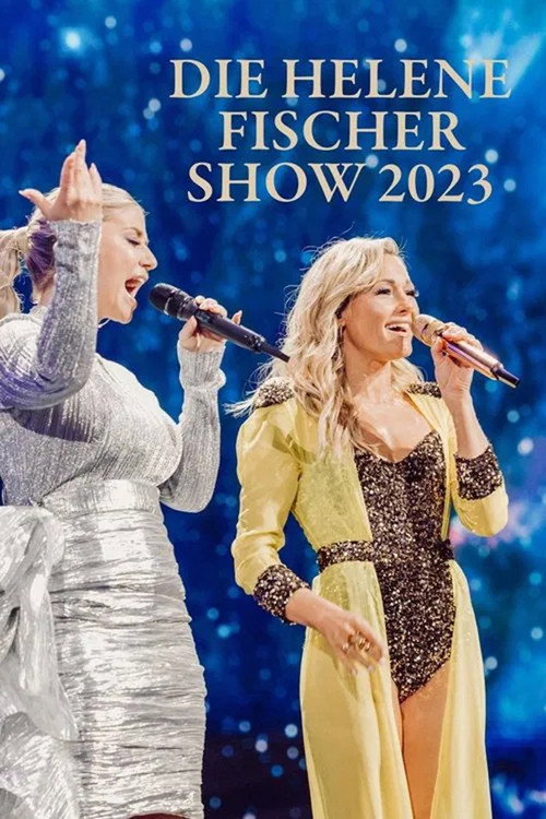 Jaquette Die Helene Fischer Show 2023