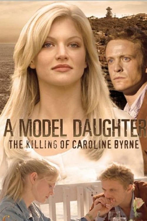 Jaquette A Model Daughter: The Killing of Caroline Byrne