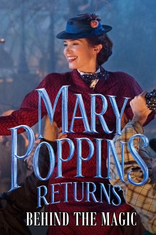 Jaquette Mary Poppins Returns: Behind the Magic