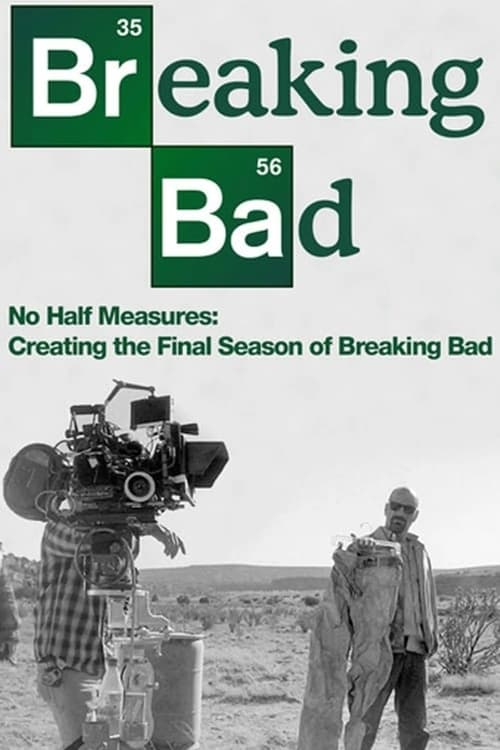Jaquette No Half Measures: Creating the Final Season of Breaking Bad
