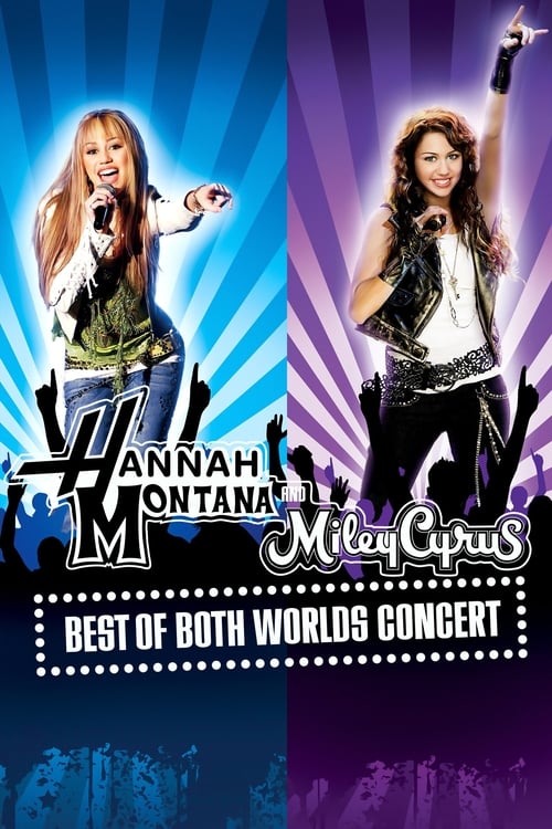 Jaquette Hannah Montana et Miley Cyrus : Le Film concert évènement