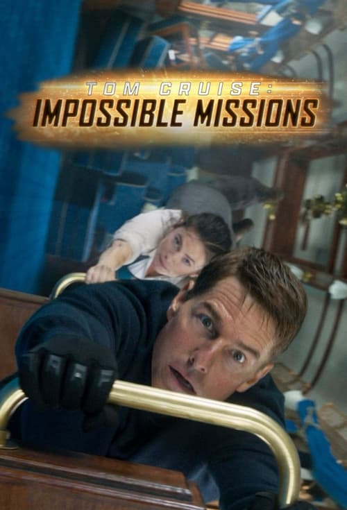 Jaquette Tom Cruise: Impossible Missions