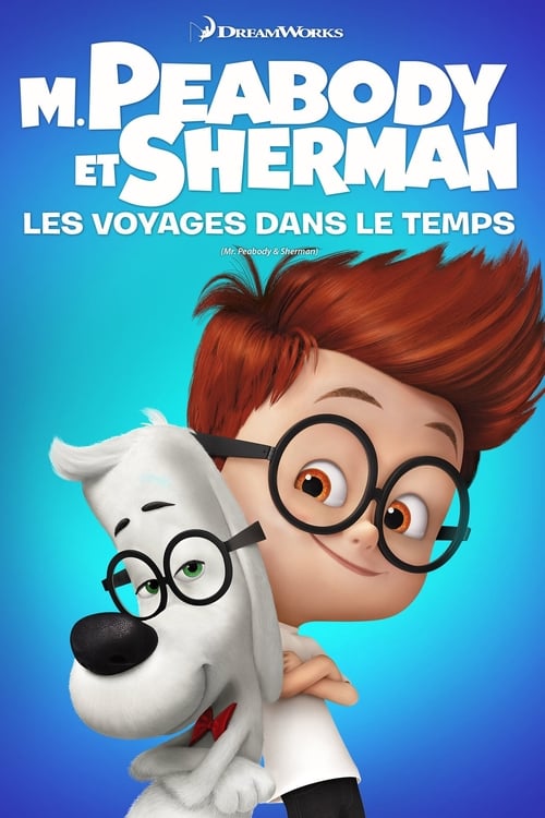 Jaquette M. Peabody et Sherman : Les voyages dans le temps