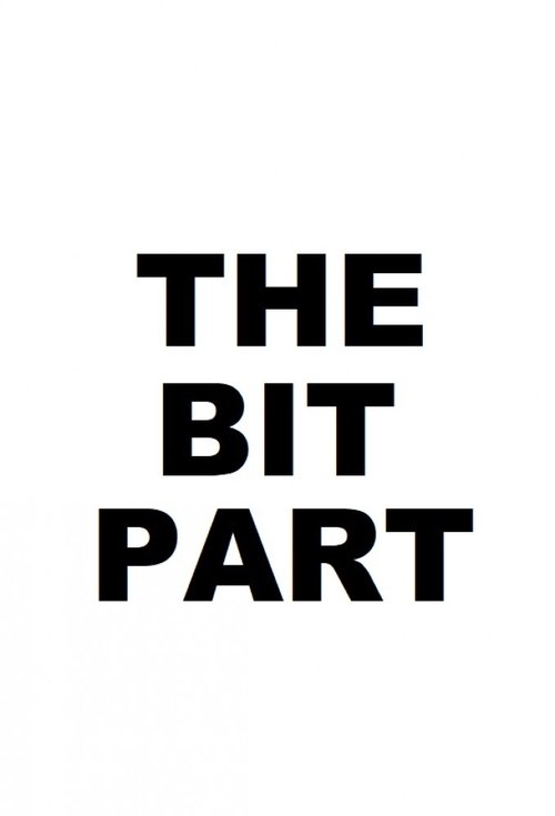 Jaquette The Bit Part