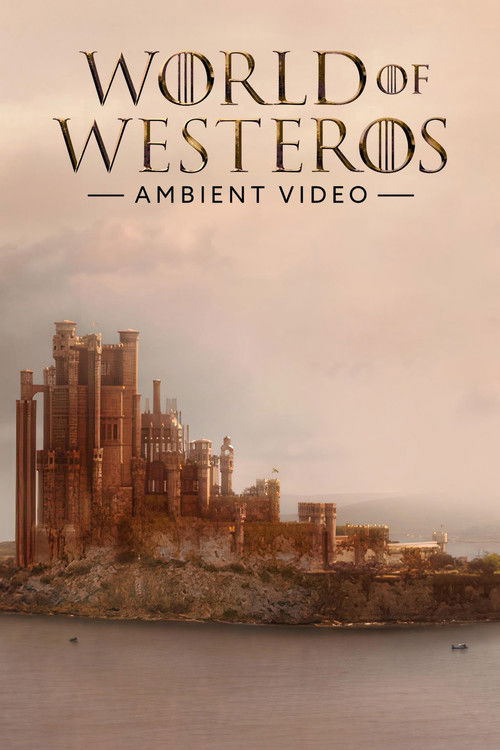 Jaquette World of Westeros Ambient Video