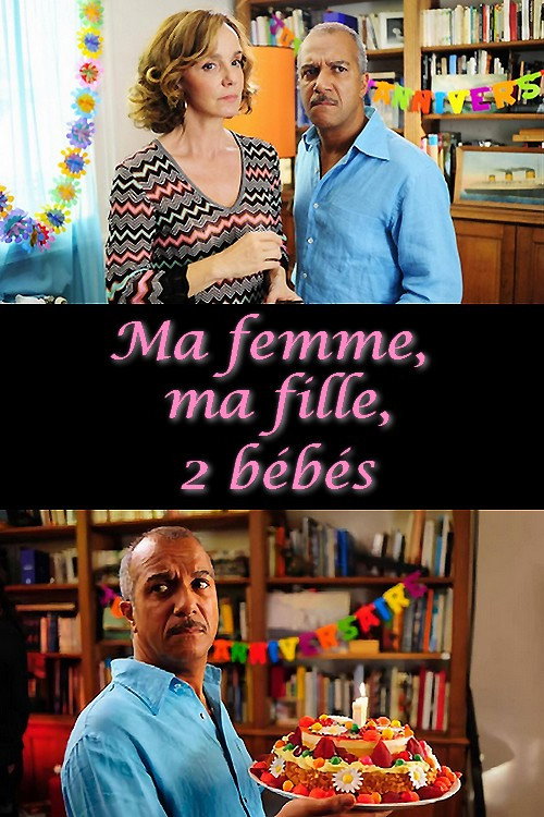 Jaquette Ma femme, ma fille, 2 bébés