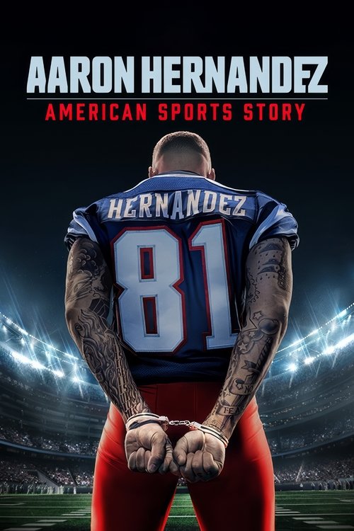 Jaquette American Sports Story: Aaron Hernandez
